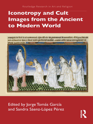 cover image of Iconotropy and Cult Images from the Ancient to Modern World
